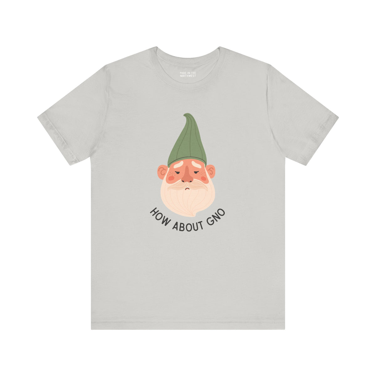Premium soft tee featuring a playful gnome design with the phrase 'How About Gno' for gnome lovers.