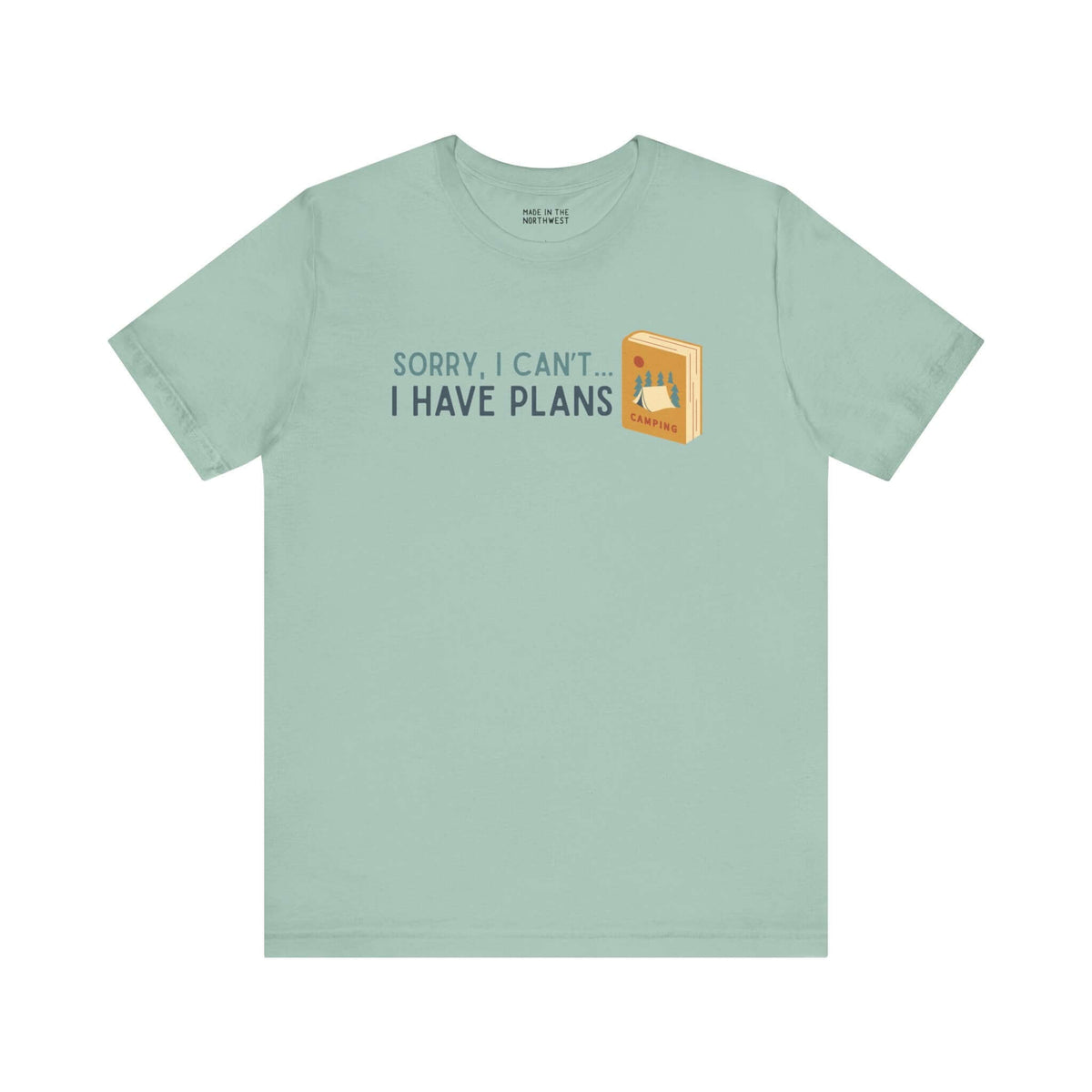 Mint green tee with "Sorry, I Can't... I Have Plans" and a camping book graphic, ideal for outdoor lovers.