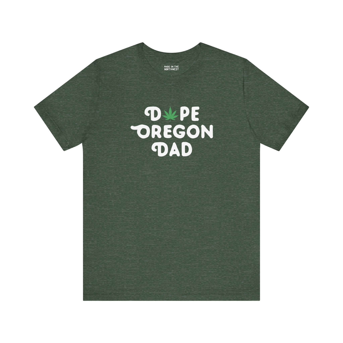 Dope Oregon Dad soft tee featuring a marijuana leaf replacing the 'O' in 'Dope', perfect for relaxed Oregon dads.