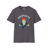 Gnomaste T Shirt featuring a meditating gnome illustration with the text 'GNOMASTE' in a playful design.