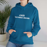 Chill Tacoma Mom hoodie in teal, featuring a cozy design perfect for moms who love Tacoma's beauty.