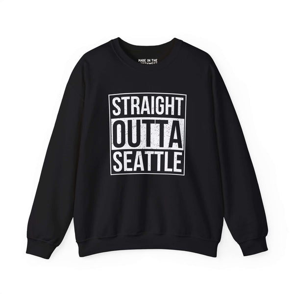 Black "Straight Outta Seattle" sweatshirt with bold white text, showcasing streetwear style and local pride for Seattle enthusiasts.