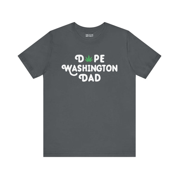 "Dope Washington Dad tee with marijuana leaf design, perfect for laid-back, cool dads embracing the Evergreen State vibe"