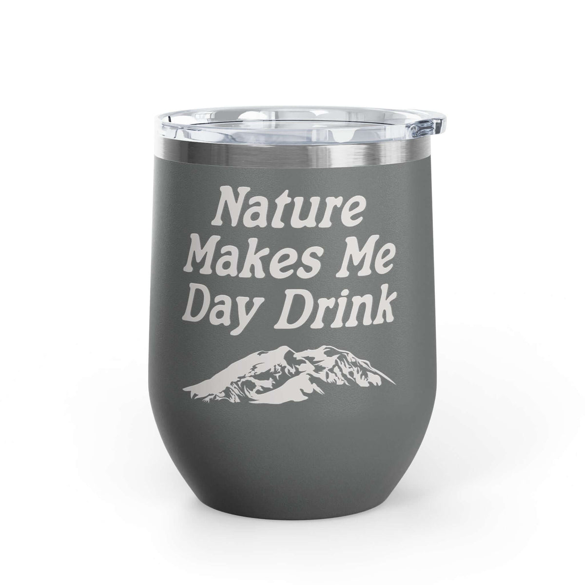 Nature Makes Me Day Drink Camping Wine Tumbler 12 oz featuring a mountain design for outdoor happy hour.