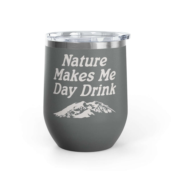 Nature Makes Me Day Drink Camping Wine Tumbler 12 oz featuring a mountain design for outdoor happy hour.