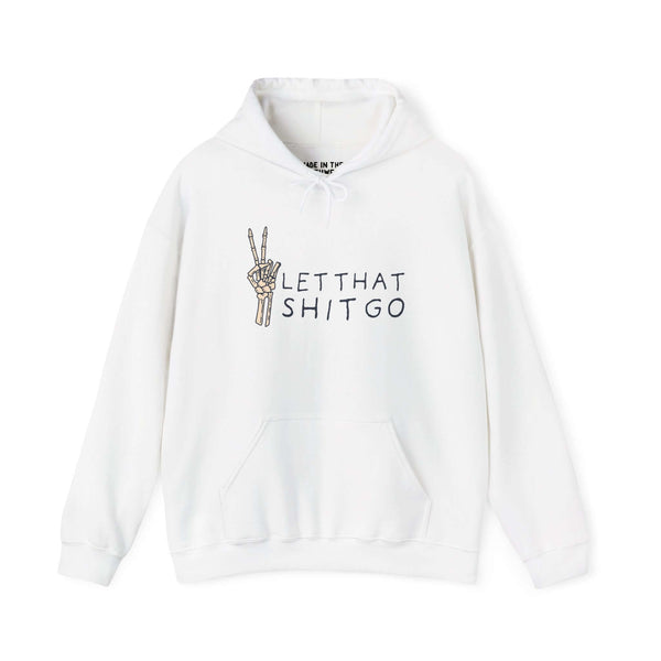 White hoodie with skeleton hand peace sign and text 'LET THAT SHIT GO', perfect for a relaxed and unbothered style.