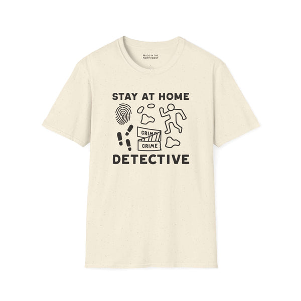 Stay at Home Detective T Shirt featuring a playful crime scene graphic and text design.