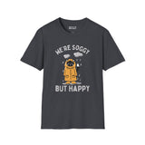 Funny 'We're Soggy But Happy' t-shirt featuring a drenched cat in a raincoat, perfect for rainy day enthusiasts.