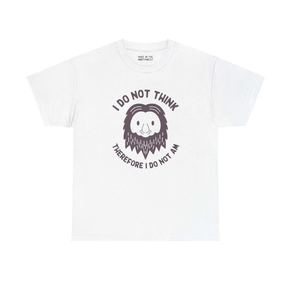 "I Do Not Think Sasquatch Athletic Tee with Bigfoot and humorous philosophical quote in black and white design"