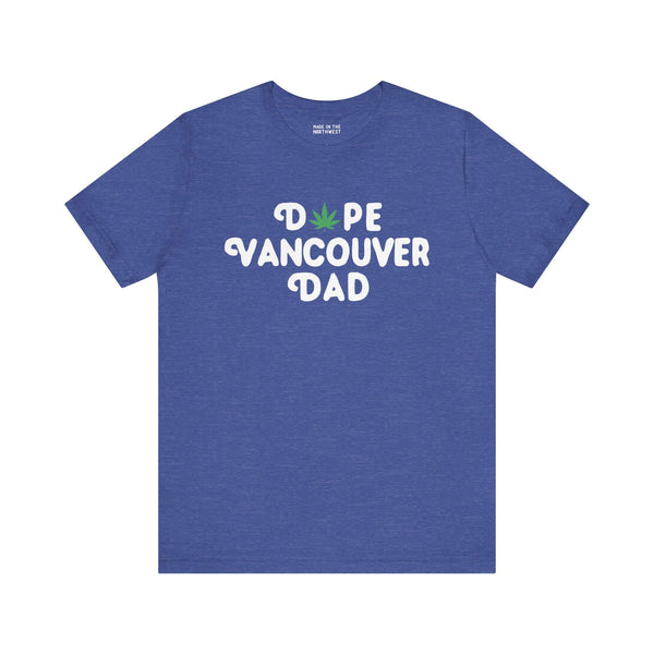 Dope Vancouver Dad Soft Tee