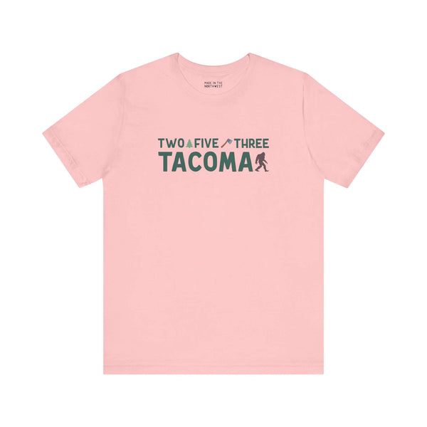 Pink Two Five Three Tacoma tee featuring area code text with axe and tree design, celebrating Tacoma pride and hometown spirit.