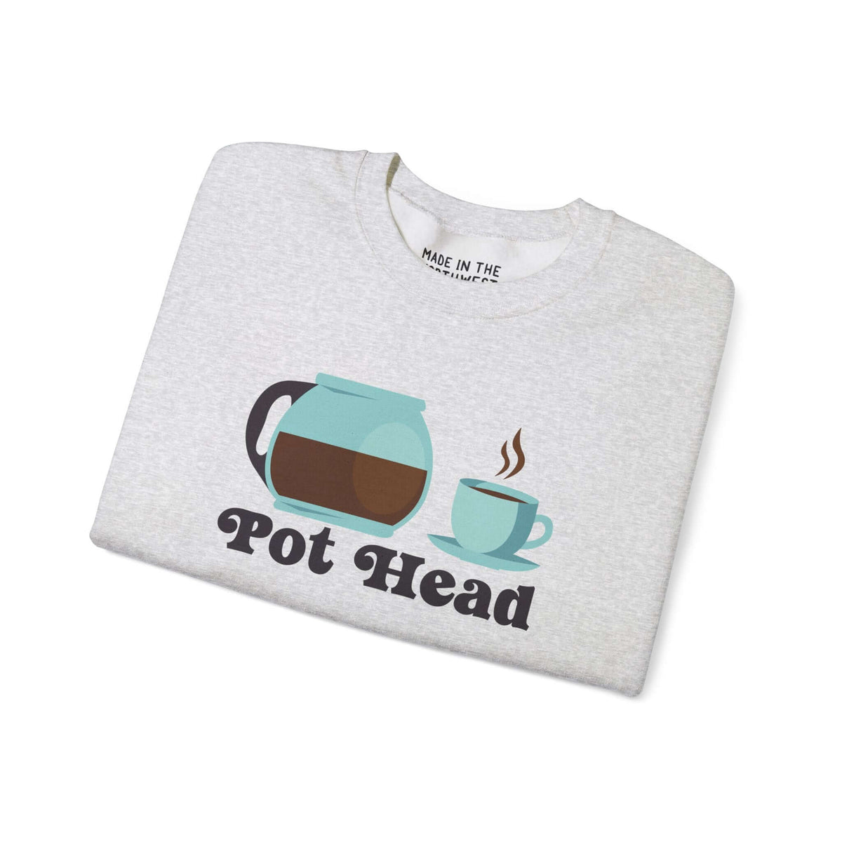 Full Pot, Full Life Coffee Sweatshirt