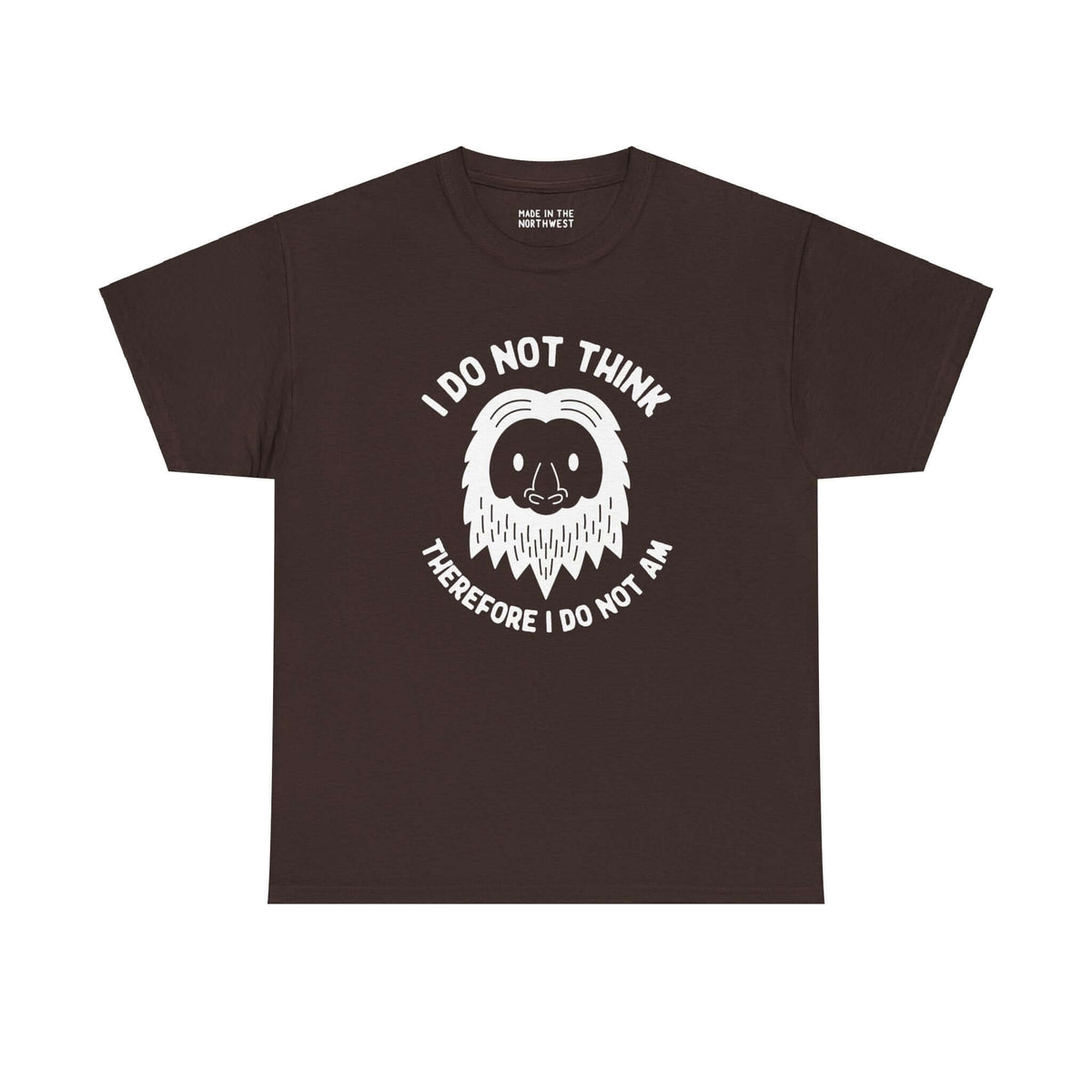 "I Do Not Think Sasquatch Tee with Bigfoot face and humorous quote, perfect for cryptid lovers and philosophical pun enthusiasts"