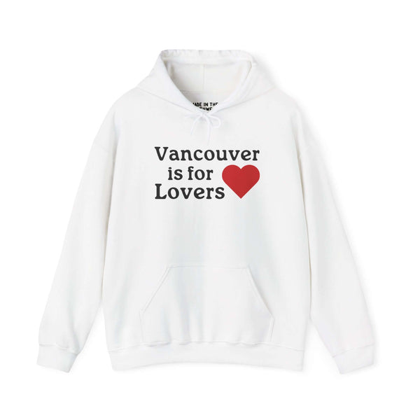 White hoodie with "Vancouver is for Lovers" text and red heart, celebrating Vancouver, WA pride.