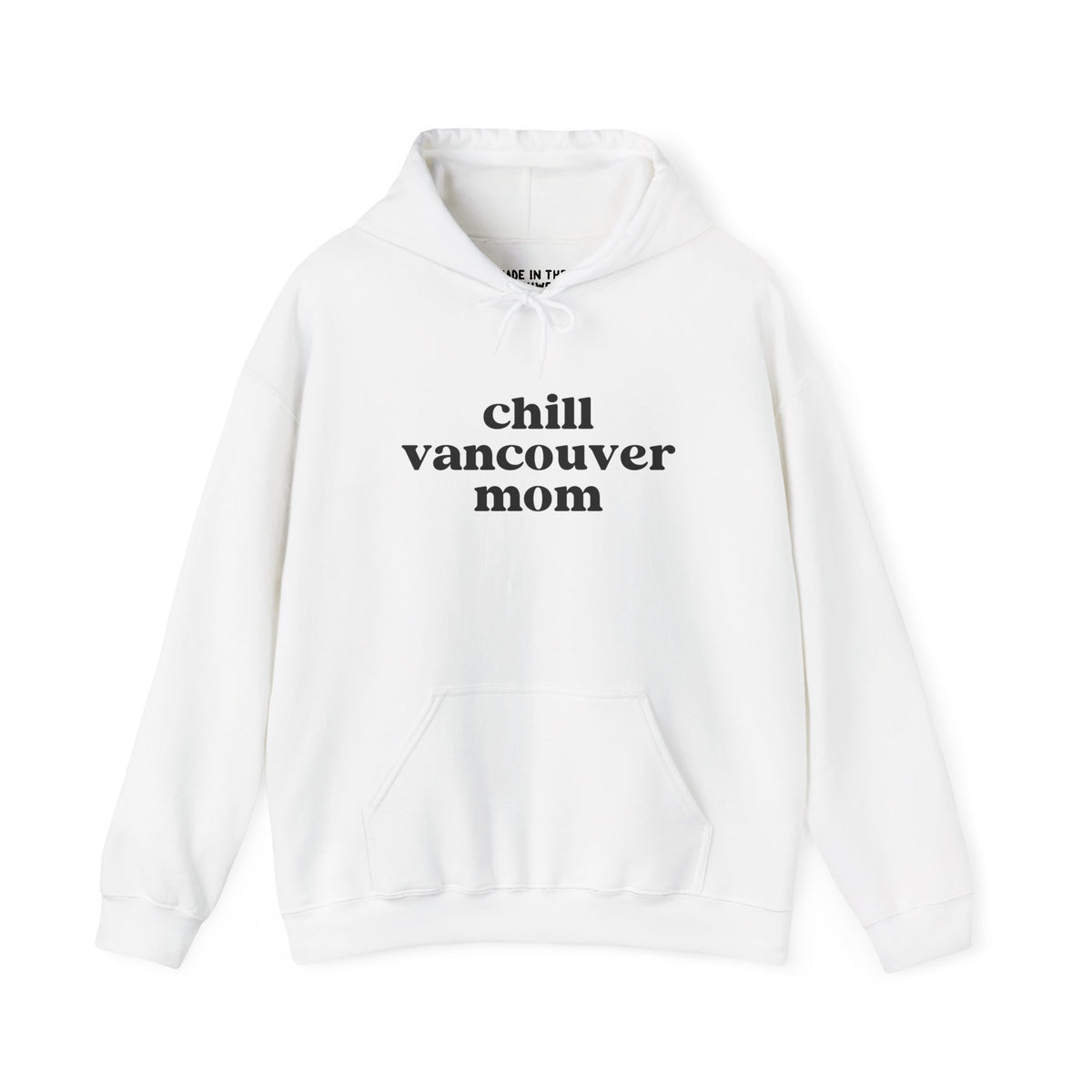 Chill Vancouver Mom cozy hoodie in white, perfect for relaxed, stylish comfort in PNW lifestyle.