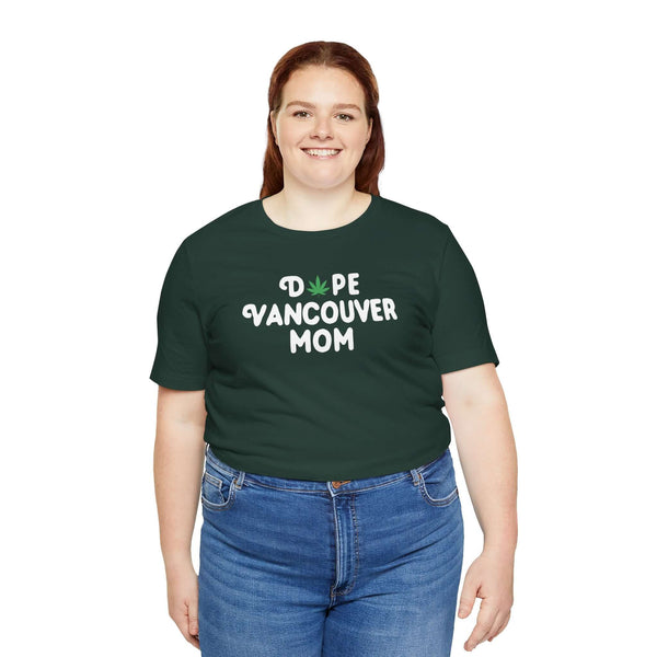 Dope Vancouver Mom Premium Soft Tee