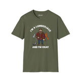 I'm a lumberjack and I'm okay t shirt featuring a cheerful lumberjack with an axe and forest animals.