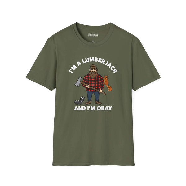I'm a lumberjack and I'm okay t shirt featuring a cheerful lumberjack with an axe and forest animals.