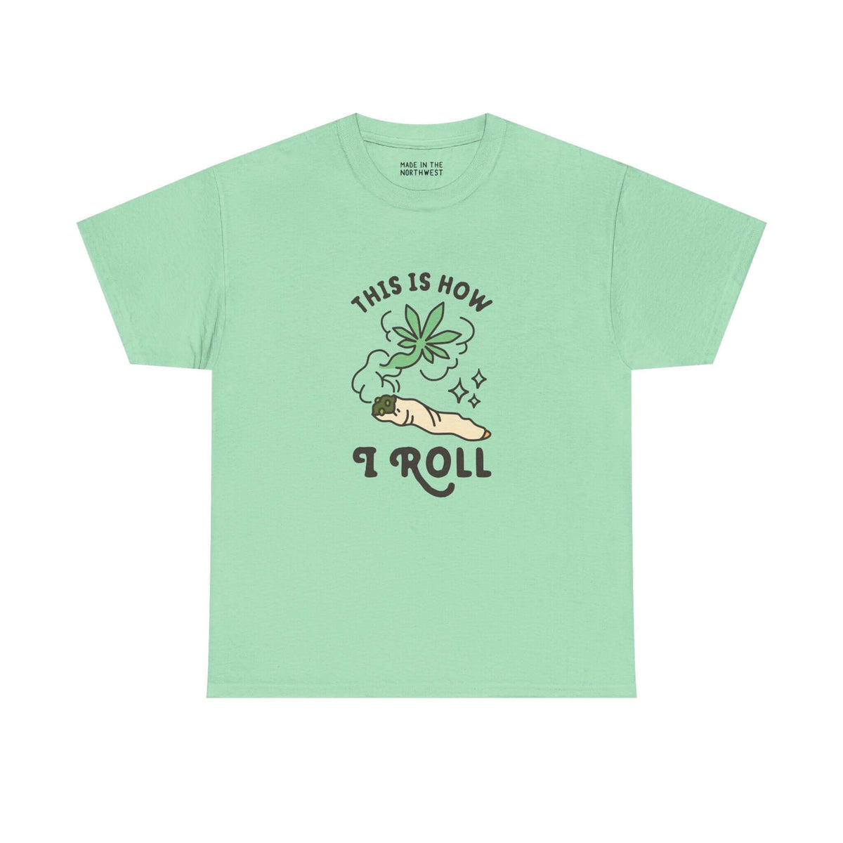 Mint green athletic tee featuring 'This is How I Roll' slogan and marijuana joint graphic for casual style.