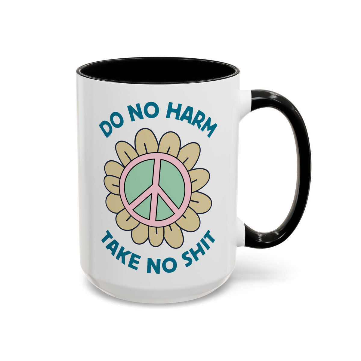 Do No Harm, Take No Sh!t Ceramic Coffee Mug