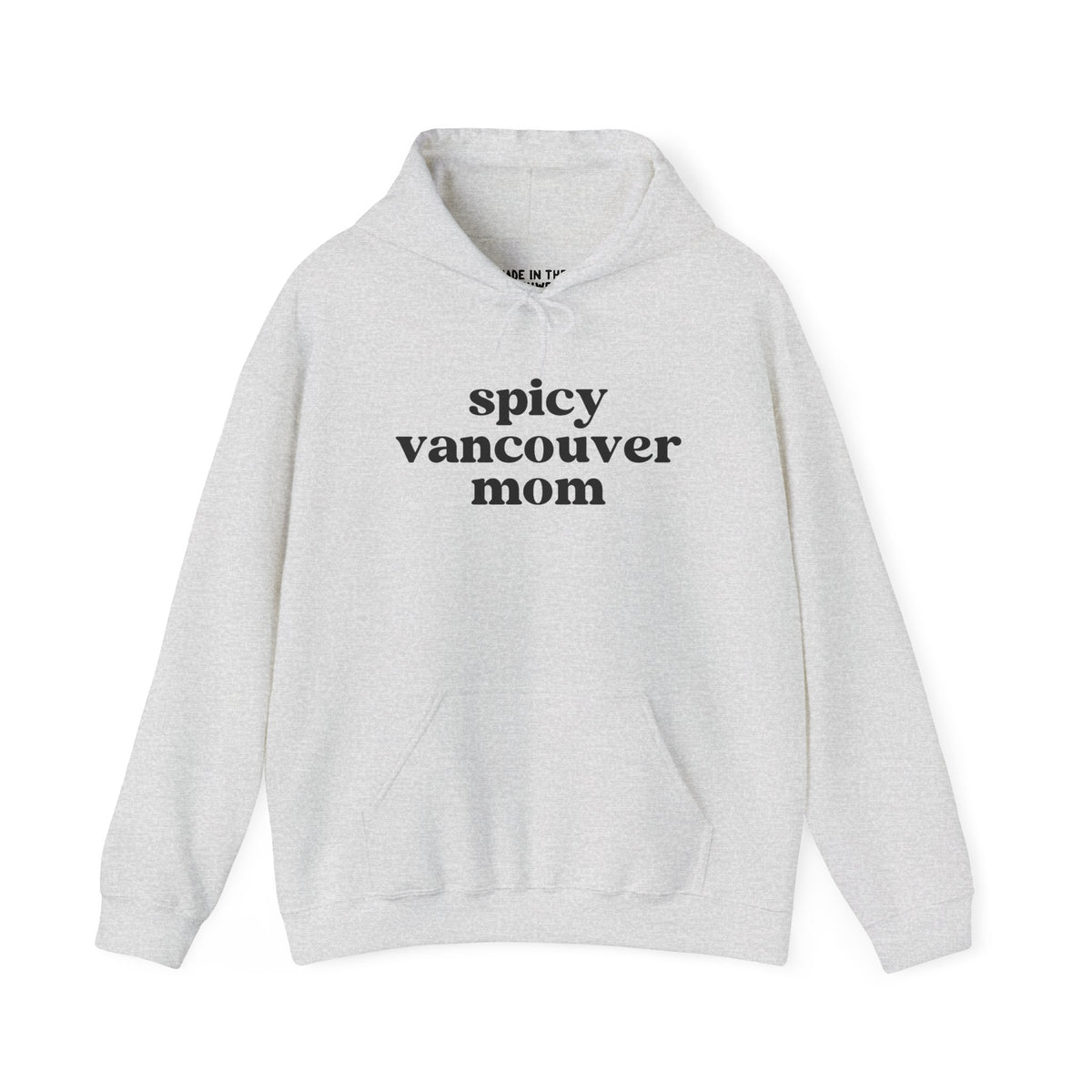 Cozy grey hoodie with 'spicy vancouver mom' text, perfect for stylish moms who embrace their bold side.