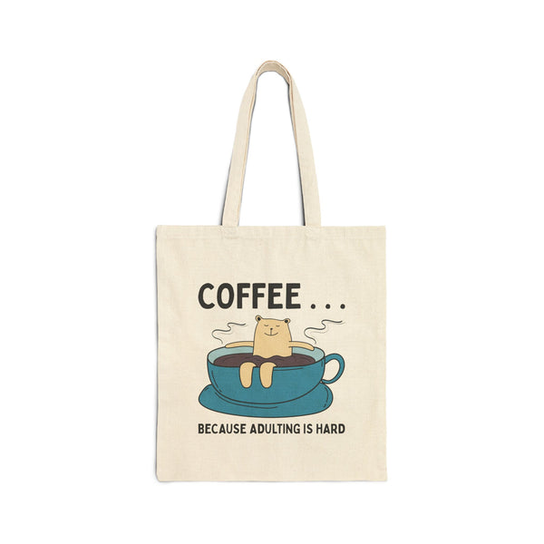 Coffee Because Adulting is Hard Cotton Canvas Tote Bag