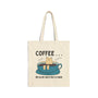 Coffee Because Adulting is Hard Cotton Canvas Tote Bag
