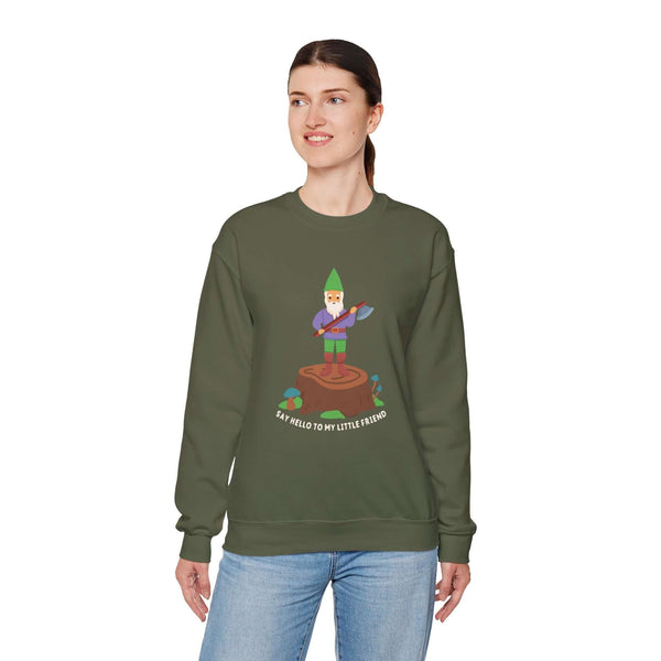 Green sweatshirt with gnome on stump and axe, saying 'Say hello to my little friend' for humorous style.