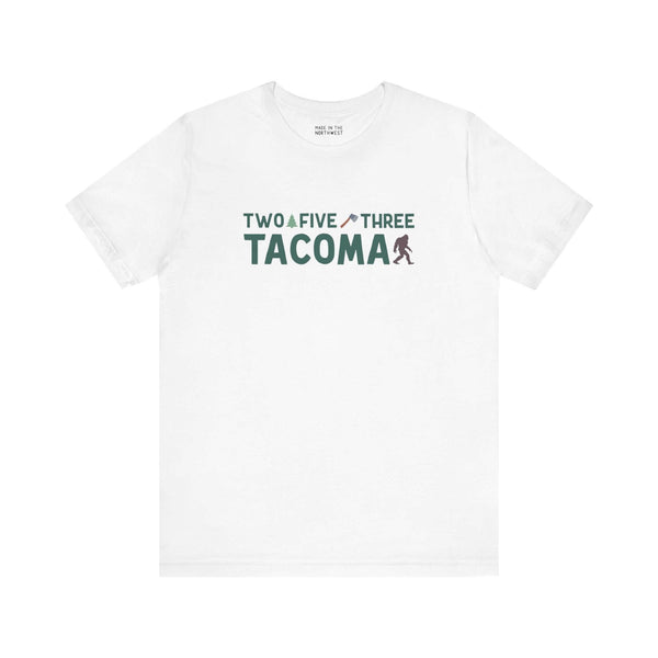 White T-shirt featuring "Two Five Three Tacoma" text with axe and tree design, celebrating Tacoma pride and area code charm.