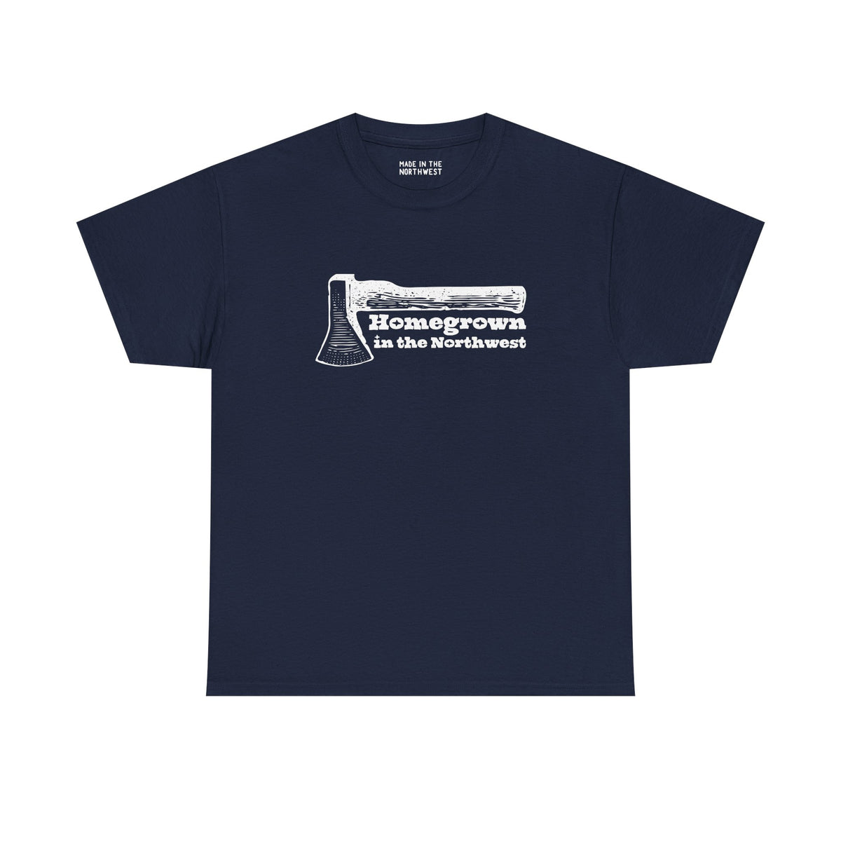 Homegrown in the Northwest athletic tee featuring a rugged axe design, symbolizing Pacific Northwest pride.