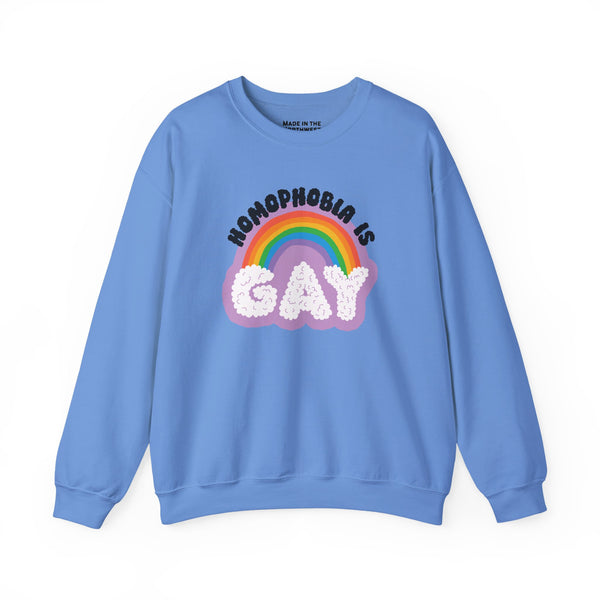 Homophobia is Gay Sweatshirt