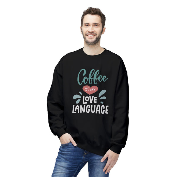 Coffee Is My Love Language Sweatshirt
