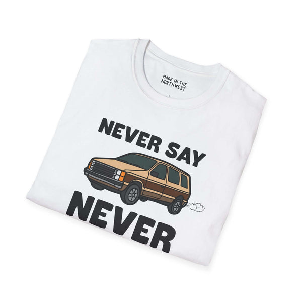 Never Say Never Vintage Van Softstyle T-Shirt featuring classic Dodge Caravan graphic and bold text.