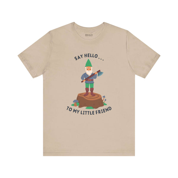 Say Hello to My Little Friend T Shirt