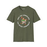 Once You Lumberjack T Shirt – Funny Logger Tee featuring a lumberjack graphic and humorous phrase design.
