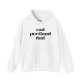 Rad Portland Dad cozy hoodie in white with bold black lettering, perfect for proud dads supporting local culture.