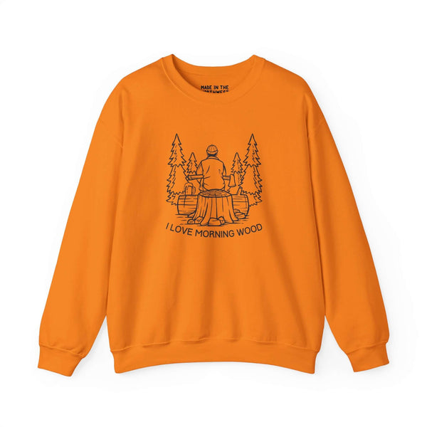 I Love Morning Wood sweatshirt in orange featuring outdoorsman design with trees and axe, perfect for nature lovers.