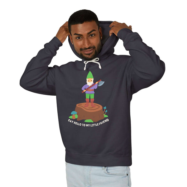 Funny hoodie with gnome on stump, axe in hand, saying 'Say Hello to My Little Friend' for a bold, humorous style.
