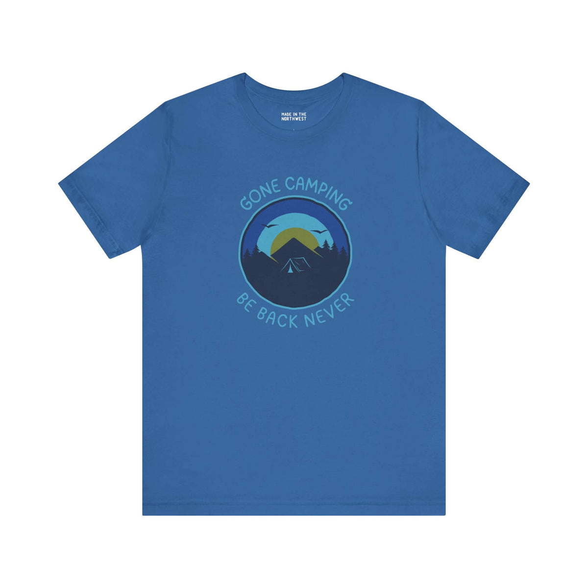 Gone Camping Be Back Never premium soft tee in blue, perfect for outdoor lovers and camping enthusiasts.