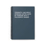 Spiral notebook with the title 'Thoughts I Had While Drinking Coffee Made by Someone with a Philosophy Degree'
