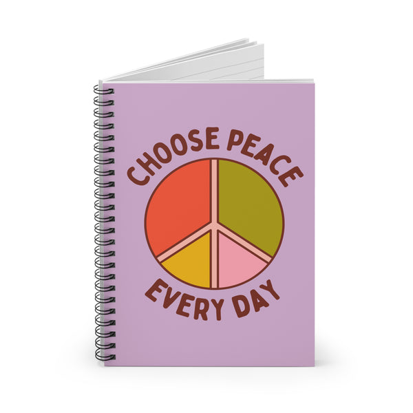 Choose Peace Every Day Spiral Notebook