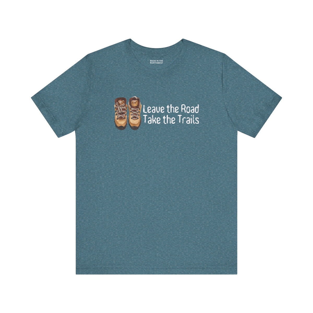 Leave the Road Take the Trails Tee