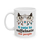 I Vote to Caffeinate the People Ceramic Coffee Mug