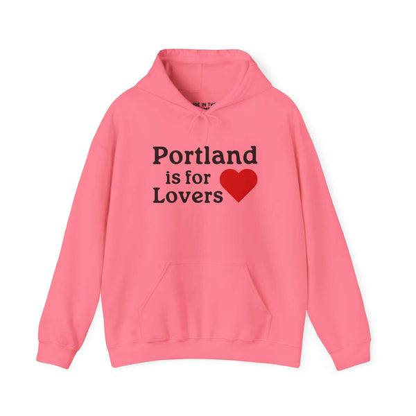 Portland is for Lovers Hoodie