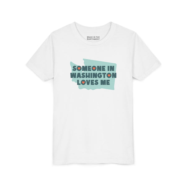 Someone in Washington Loves Me Premium Soft Kids Tee