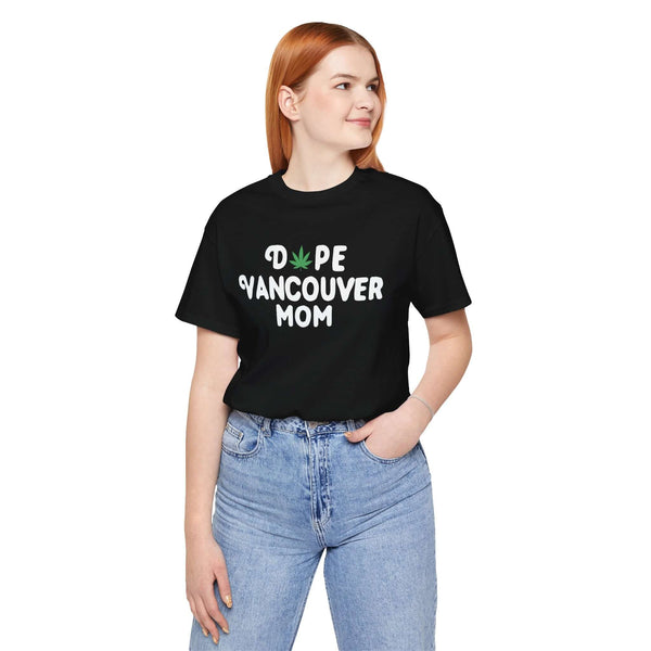 Dope Vancouver Mom Soft Tee