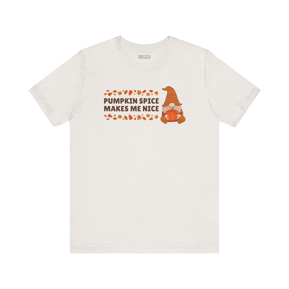 Pumpkin Spice Makes Me Nice Fall Gnome Premium Soft Tee