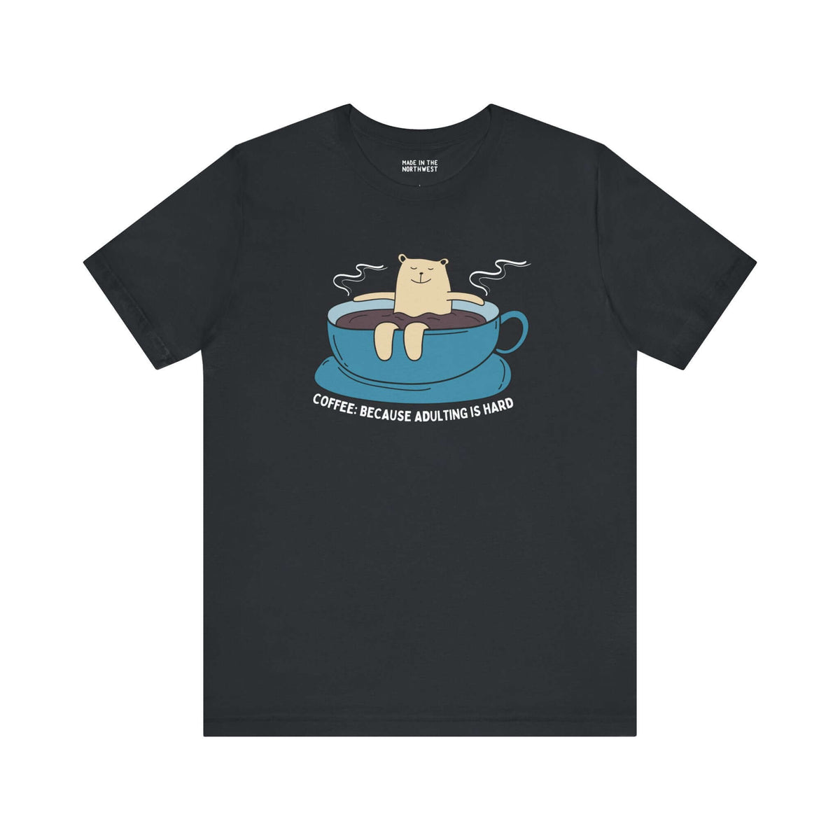 Premium soft tee with funny bear design saying 'Coffee Because Adulting is Hard', perfect for coffee lovers.