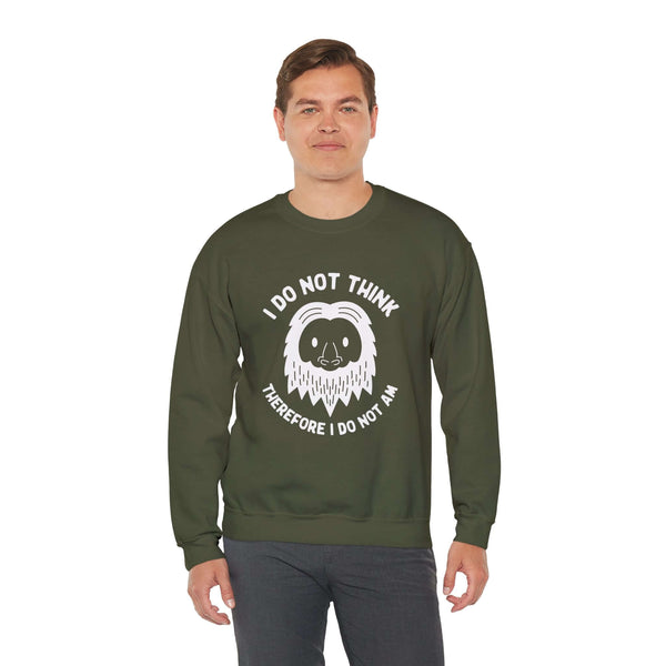 Olive green sweatshirt with Sasquatch face and 'I Do Not Think Therefore I Do Not Am' quote, worn by a person.