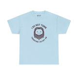 Light blue I Do Not Think Sasquatch tee with humorous cryptid design and philosophical quote.